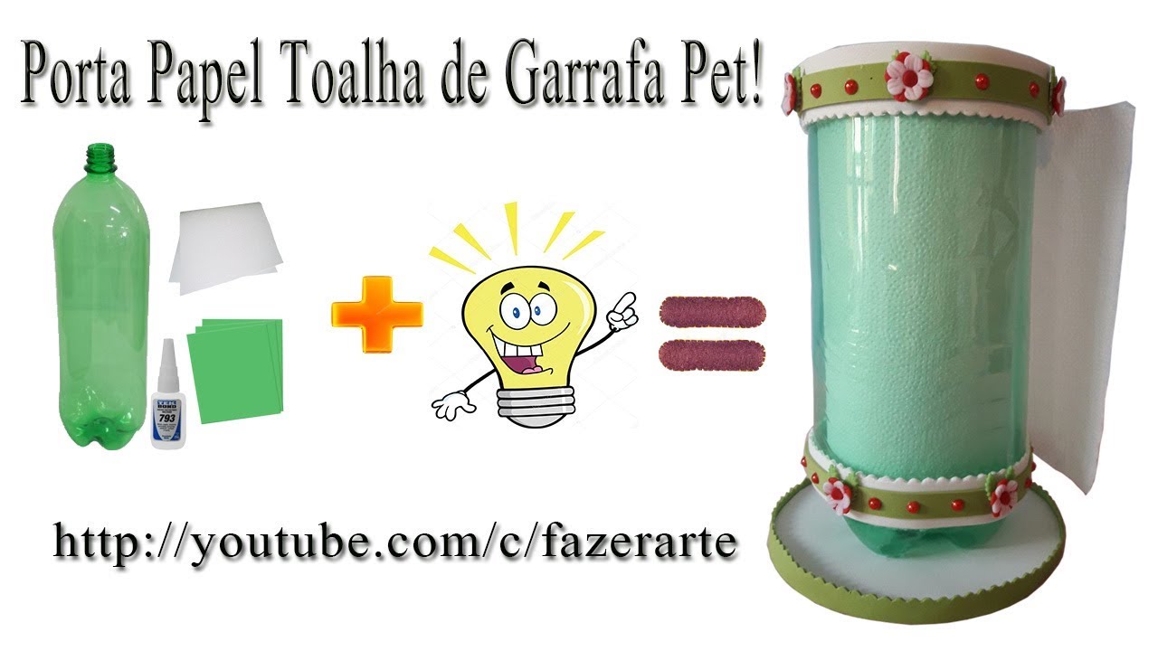 Porta Papel Toalha com Garrafa Pet - Lembrancinha dia das Mães!