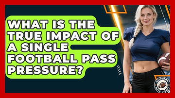 What Is The True Impact Of A Single Football Pass Pressure? - Gridiron Data Digest