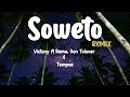 Soweto Victony Ft Rema Don Toliver Tempoe Remix Lyrics Soweto Victony Ft Rema Don Toliver Tempoe Remix Lyrics