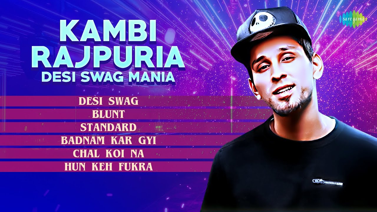 Kambi Rajpuria - Desi Swag Mania | Blunt | Standard | Deep Jandu | Punjabi Songs