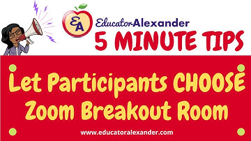 Let Participants CHOOSE Zoom Breakout Room