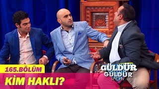 Güldür Güldür Show 165Bölüm - Kim Haklı?