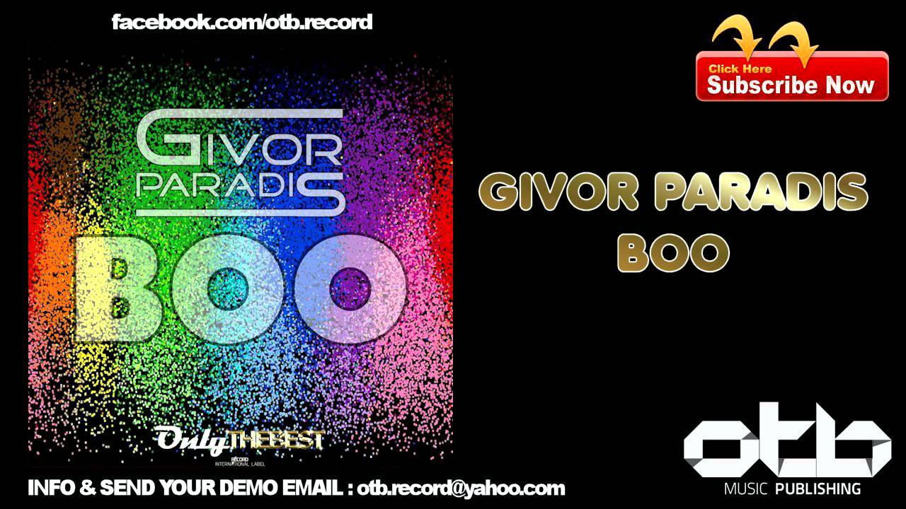 Watch Givor Paradis - Boo on YouTube Watch Givor Paradis - Boo on YouTube