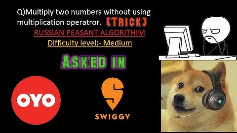 Multiply two numbers without using multiplication operator(TRICK)