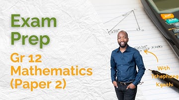 Gr 12 Maths Paper 2 (Analytical Geometry | Trigonometry | Euclidean Geometry)
