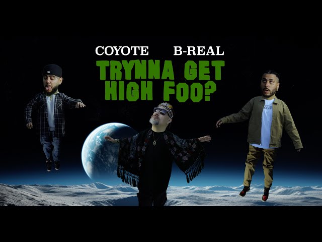 Coyote & B-Real - Trynna Get High Foo? (official music video) class=