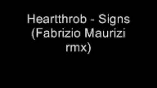 Heartthrob - Signs (Fabrizio Maurizi rmx)