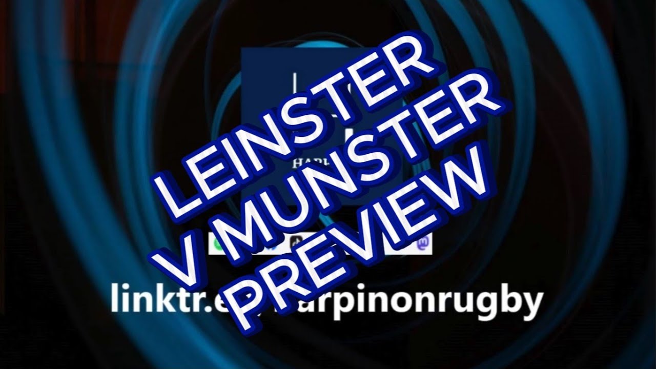 Leinster v Munster preview