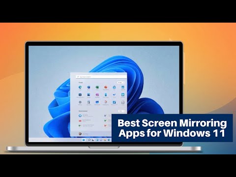 Best Screen Mirroring Apps for Windows 11