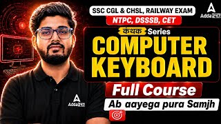 Computer Keyboard Full Course | SSC CGL, CHSL, Railway Exam 2025 | Complete Awareness