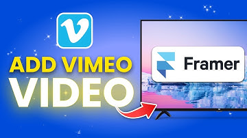 How To Add Vimeo Video In Framer (Full Guide)