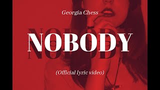 Georgia Chess - Nobody (Official Lyric Video)