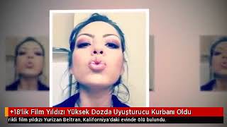 +18Lik Film Yıldızı Yurizan Beltran Öldü R.i.p - 16 Aralık 2017