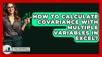 How To Calculate Covariance With Multiple Variables In Excel? - The Friendly Statistician