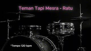 Download lagu Teman Tapi Mesra - Ratu ( Drumless Song ) with click