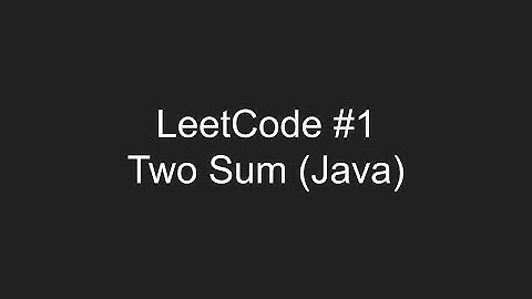 LeetCode #1 - TwoSum