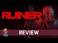 RUINER Review