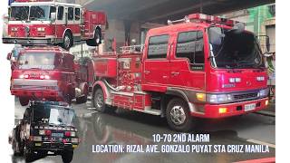 10-70 2nd Alarm Rizal Ave. Gonzalo Puyat Sta Cruz Manila  | Firetruck Spotting Compilation