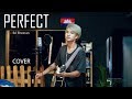 Perfect - COVER (Ed Sheeran) by SOCHEAT