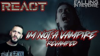 | NEW | FALLING IN REVERSE - " I'M NOT A VAMPIRE" ( REVAMPED )| REACT | JUST F**** EPIC |