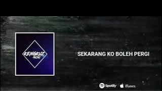 DJ SEKARANG KAU BOLEH PERGI ||KENGKUZ MUSIC  EDIT 2025