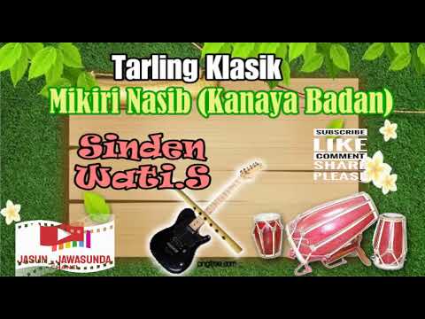 Tarling Klasik Kaniaya Badan - Wati S