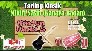 Tarling Klasik Kaniaya Badan - Wati S