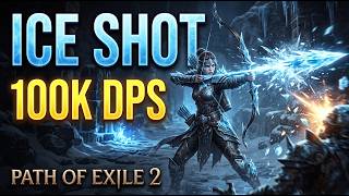 Ice Shot 100k DPS Path of Exile 2