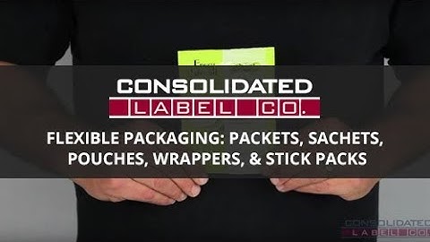 Flexible Packaging: Packets, Sachets, Pouches, Wrappers, Stick Packs