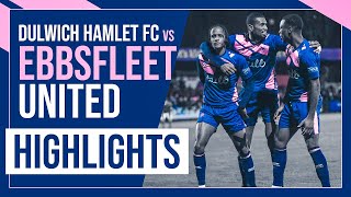 HAMLET HIGHLIGHTS: Dulwich Hamlet vs Ebbsfleet United | National League South | 04/12/2021