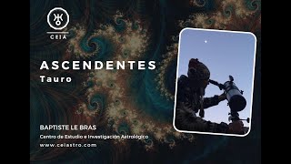 Serie Ascendentes, Tauro / Astrología CEIA