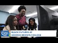 Black Futures at George Brown College