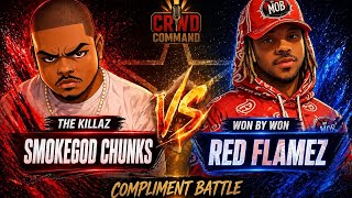 SmokeGod Chunks vs Red Flamez | Compliment Battle 🔥 | CRWD COMMAND All Star Weekend