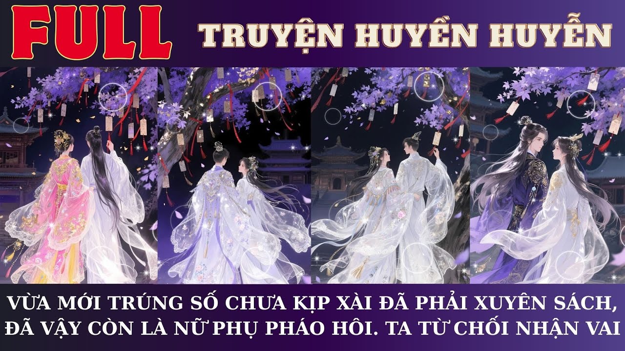 VỪA MỚI TRÚNG SỐ CHƯA KỊP XÀI ĐÃ PHẢI XUYÊN SÁCH, ĐÃ VẬY CÒN LÀ NỮ PHỤ PHÁO HÔI. TA TỪ CHỐI NHẬN VAI