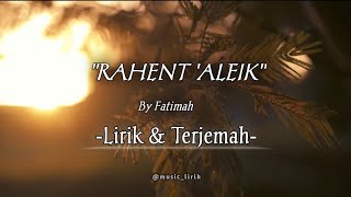 Rahent ' Alaik cover trending | Lirik Dan Terjemah 