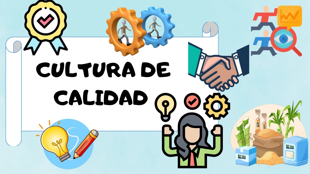 Que Es La Cultura De Calidad