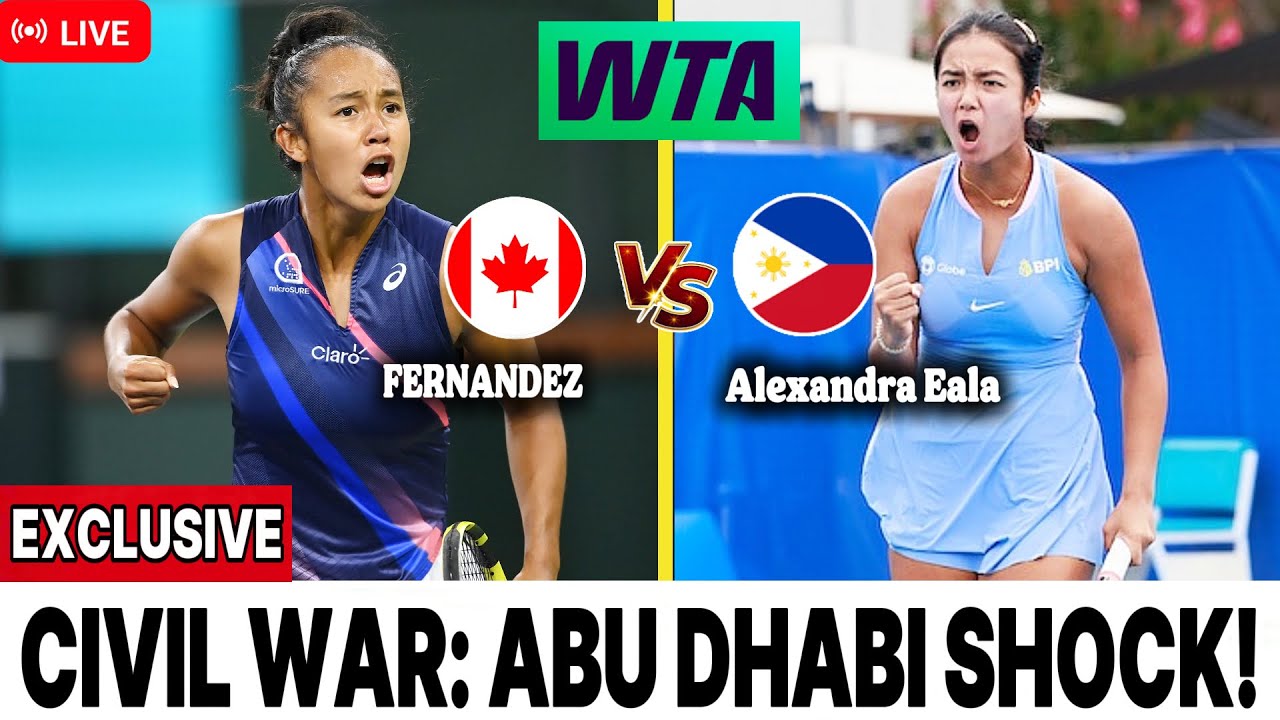 DRAMATIC CLASH! EALA vs FERNANDEZ Rematch at Abu Dhabi Open – Tennis Fans STUNNED