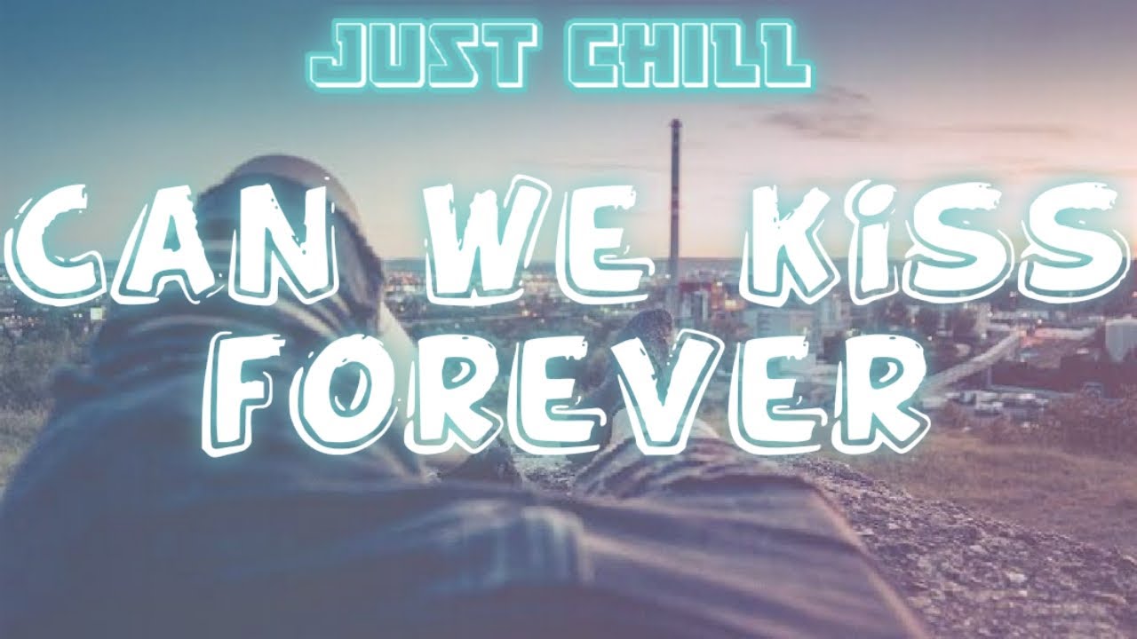 Kina ft. Andriana Proenza Can We Kiss Forever • Lyrics YouTube