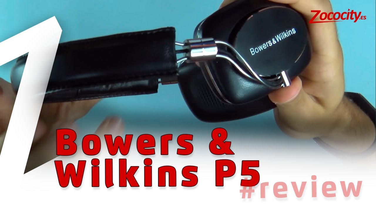 Bowers & Wilkins P5, nuestra review en Español - YouTube