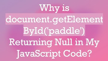 Why is document.getElementById(
