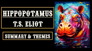 Hippopotamus by T.S. Eliot Line-by-Line Explanation Summary & Themes Aspiring Minds
