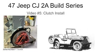1947 Jeep CJ2a clutch and flywheel install