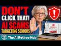 Don't Click That! How to Spot AI Scams Targeting Seniors