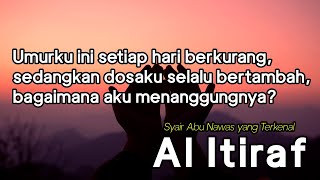 Download Lagu AL Itiraf | Lirik Syair Sebuah Pengakuan Abu Nawas | Lirik dan terjemahan Al Itiraf MP3