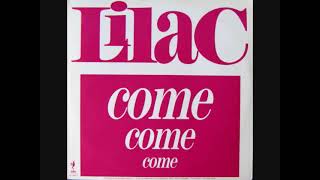 Lilac – Come Come Come (1989)