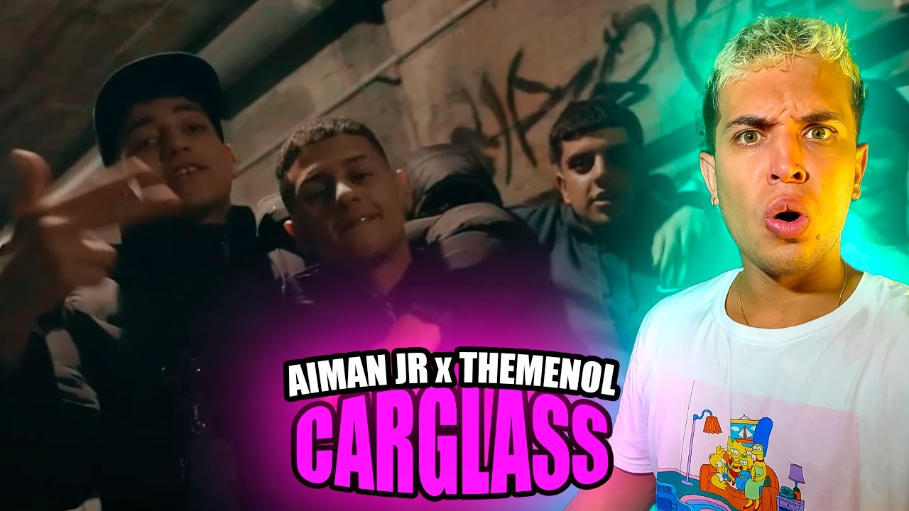 (REACCIÓN) Aiman Jr x TheMenol - Carglass (VIDEOCLIP OFICIAL) # ...