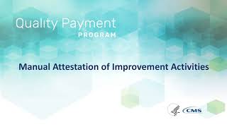 Manual Attestation of Improvement Activities