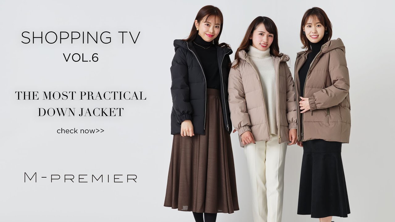 M-PREMIER SHOPPING TV VOL.6】THE MOST PRACTICAL DOWN JACKET -今年 