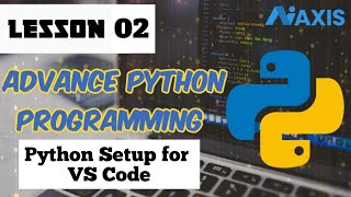VS Code Setup for Python in Urdu & Hindi | Python Installation | Complete Python Course | Lesson 2