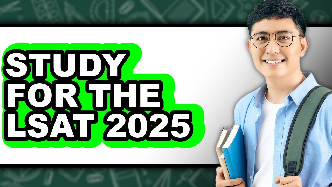 How to Study for the LSAT 2025 - Easy Guide - YouTube